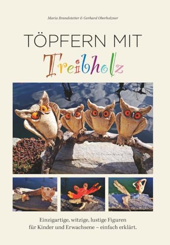 Töpfern mit Treibholz von Buchschmiede