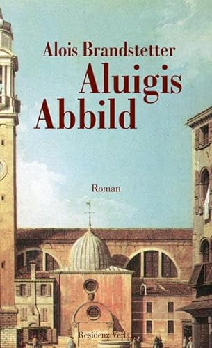 Aluigis Abbild: Roman von Residenz