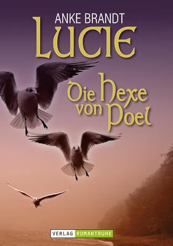 Lucie - die Hexe von Poel von Romantruhe