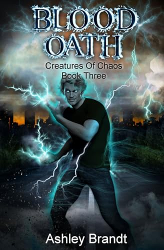 Blood Oath: Creatures of Chaos Book Three von Blossom Spring Publishing