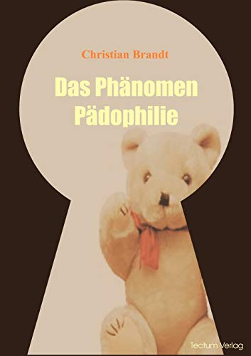 Das Phänomen Pädophilie von Tectum - Der Wissenschaftsverlag