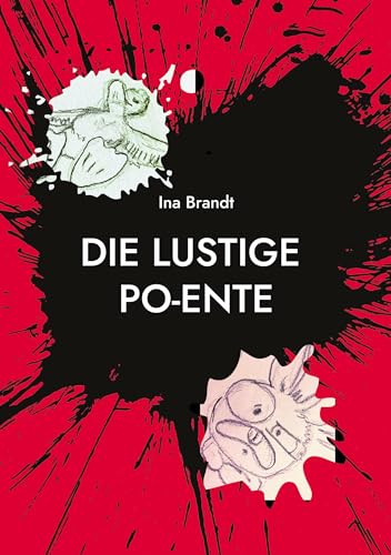 Die lustige Po-Ente: Mit Ernst ist nicht zu spaßen von Book on Demand