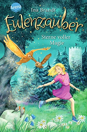 Eulenzauber (16). Sterne voller Magie: Ein magisches Kinderbuch-Abenteuer ab 8 Jahren von Arena
