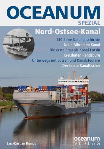 OCEANUM SPEZIAL Nord-Ostsee-Kanal: Nord-Ostsee-Kanal (OCEANUM SPEZIAL: SPEZIAL) von Oceanum / Vescoo