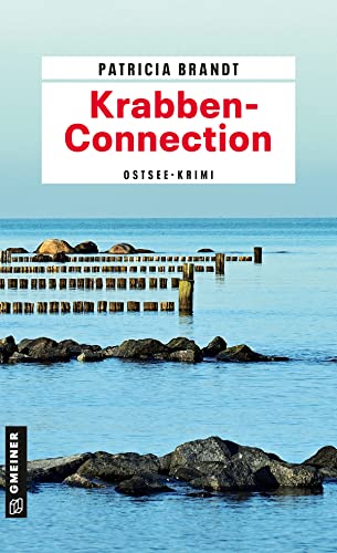Krabben-Connection: Ostsee-Krimi (Kriminalromane im GMEINER-Verlag) (Kommissar Oke Oltmanns) von Gmeiner Verlag