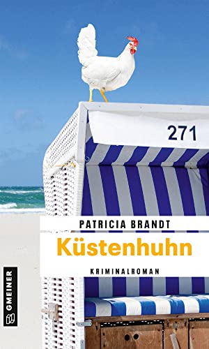 Küstenhuhn: Kriminalroman (Kommissar Oke Oltmanns)