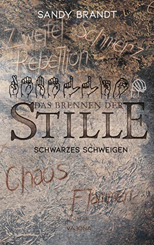 DAS BRENNEN DER STILLE - Schwarzes Schweigen (Band 3) von VAJONA Verlag