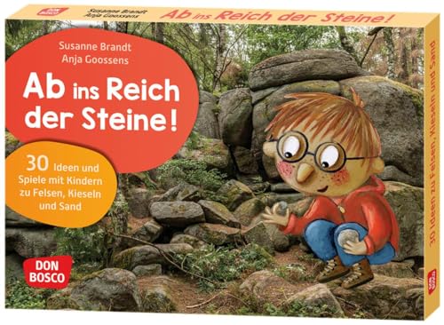 Ab ins Reich der Steine!: 30 Ideen und Spiele mit Kindern zu Felsen, Kieseln und Sand. Experimentieren und basteln mit Steinen: Bildkarten mit ... und Umweltpädagogik in Kita und Grundschule)
