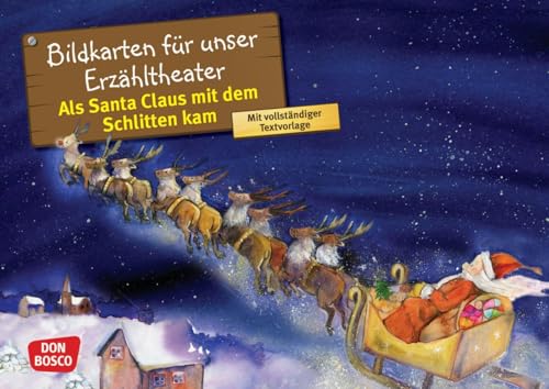 Als Santa Claus mit dem Schlitten kam. Kamishibai Bildkartenset: Entdecken - Erzählen - Begreifen: Märchen (Märchen für unser Erzähltheater)