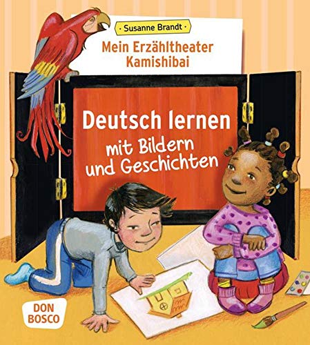 Mein Erzähltheater Kamishibai: Deutsch lernen mit Bildern und Geschichten: Unser Erzähltheater Kamishibai (Das Praxis- und Methodenbuch zum Erzähltheater)