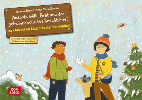 Postbote Willi, Pirat und der geheimnisvolle Weihnachtsbrief. Adventskalender.: Entdecken - Erzählen – Begreifen: Kalender. Eine Weihnachtsgeschichte ... für unser Erzähltheater)