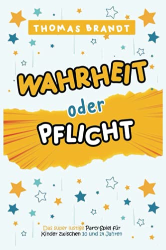 Wahrheit oder Pflicht: Das super lustige Party-Spiel für Kinder zwischen 10 und 14 Jahren von Independently published