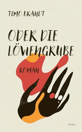 Oder die Löwengrube von edition keiper
