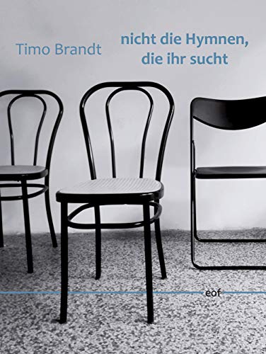 nicht die Hymnen, die ihr sucht: Gedichte (edition offenes feld)