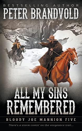 All My Sins Remembered: Classic Western Series (Bloody Joe Mannion, Band 5)