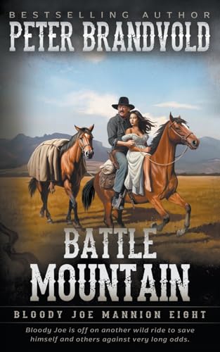 Battle Mountain: Classic Western Series (Bloody Joe Mannion, Band 8)