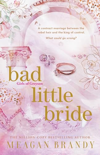 Bad Little Bride: The sizzling new contract marriage romance from the million-copy bestselling author von Orion