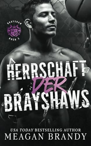 Herrschaft der Brayshaws Herrschaft der Brayshaws von Grey Eagle Publications