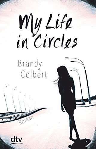My Life in Circles: Roman von dtv Verlagsgesellschaft mbH & Co. KG