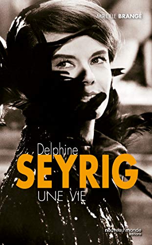 Delphine Seyrig: Une vie von NOUVEAU MONDE