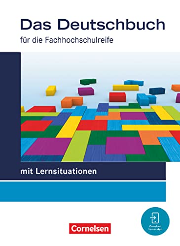 Das Deutschbuch - Fachhochschulreife - Allgemeine Ausgabe - mit Lernsituationen - 2023 - 11./12. Schuljahr: Schulbuch