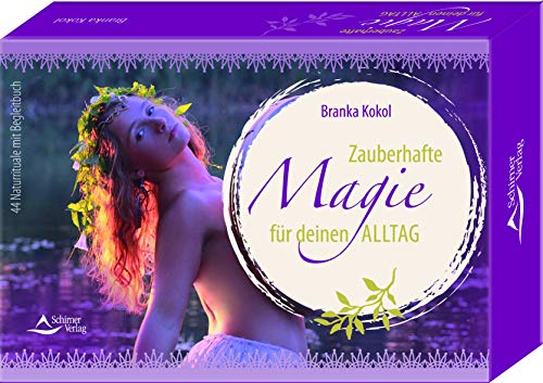 Zauberhafte Magie für deinen Alltag: Ein Hauch von Magie für deinen Alltag von Schirner Verlag