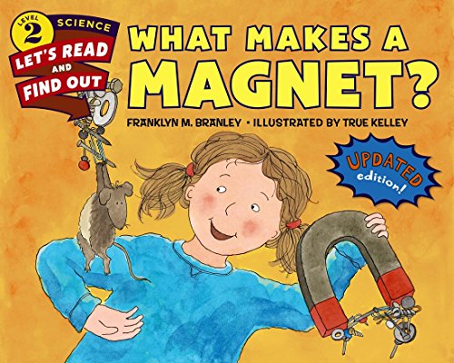 What Makes a Magnet? (Let's-Read-and-Find-Out Science 2)