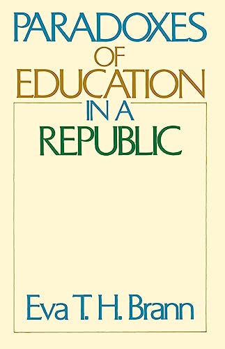Paradoxes of Education in a Republic von University of Chicago Press