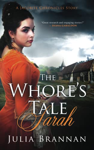 THE WHORE'S TALE: SARAH: A Jacobite Chronicles Story
