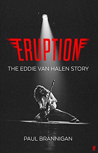 Eruption: The Eddie Van Halen Story von Faber & Faber