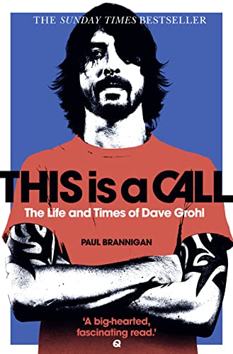 This Is a Call: The Life and Times of Dave Grohl