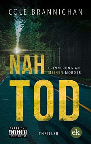 Nahtod: Erinnerung an meinen Mörder