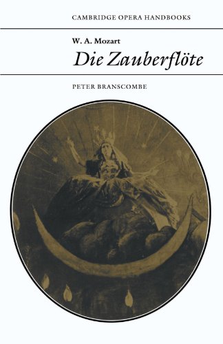 W. A. Mozart: Die Zauberflote (Cambridge Opera Handbooks)
