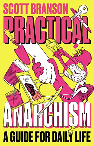 Practical Anarchism: A Guide for Daily Life von Pluto Press