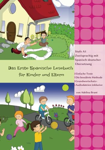 Das Erste Spanische Lesebuch für Kinder und Eltern: Stufe A1 Zweisprachig mit Spanisch-deutscher Übersetzung (Gestufte Spanische Lesebücher, Band 11)