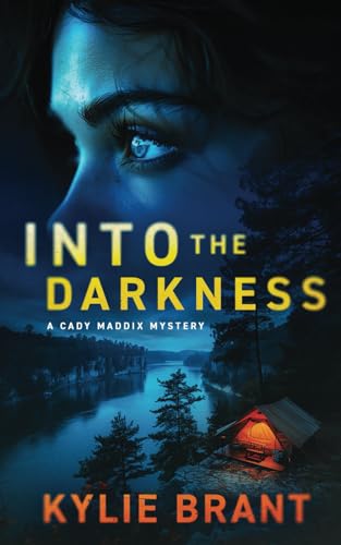Into the Darkness (Cady Maddix Mystery Book 4): Cady Maddix Mystery von Independently published