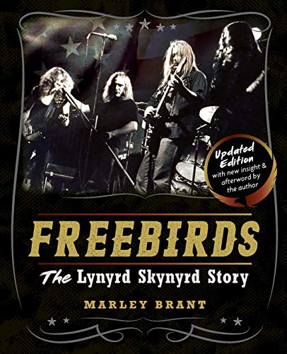 Freebirds: The Lynyrd Skynyrd Story von Echo Point Books & Media