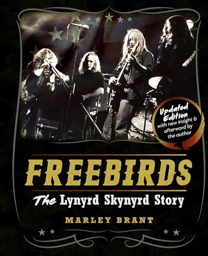 Freebirds: The Lynyrd Skynyrd Story von Echo Point Books & Media