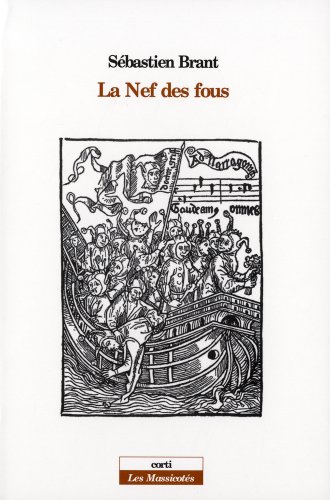 La nef des fous: Suivi de Les songes du seigneur Sébastien Brant von CORTI