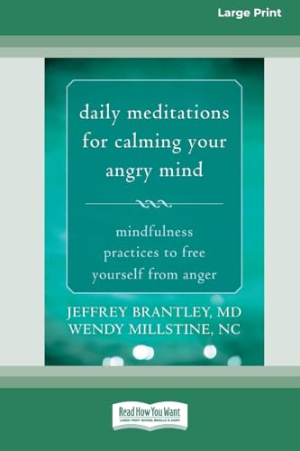 Daily Meditations for Calming Your Angry Mind: Mindfulness Practices to Free Yourself from Anger (16pt Large Print Format) von ReadHowYouWant