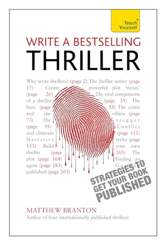 Write a Bestselling Thriller: Strategies to write a book that thrills, enthralls and sells (Teach Yourself) von Teach Yourself