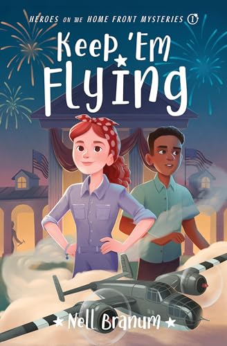 Keep 'em Flying: Heroes on the Home Front Mysteries #1 von Moody Publishers