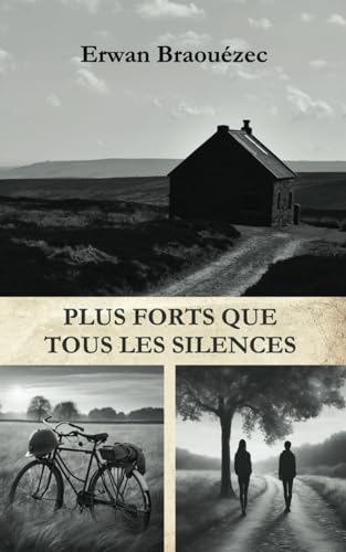 PLUS FORTS QUE TOUS LES SILENCES PLUS FORTS QUE TOUS LES SILENCES von Auto édition