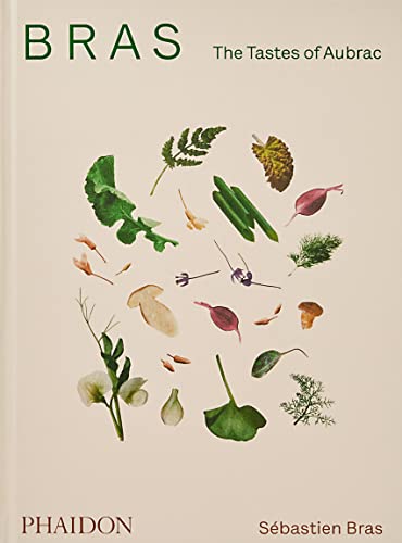 Bras, The Tastes of Aubrac: recipes and stories from the world-renowned French restaurant (Cucina) Bras, The Tastes of Aubrac: recipes and stories from the world-renowned French restaurant (Cucina)