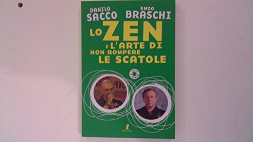 Lo zen e l'arte di non rompere le scatole