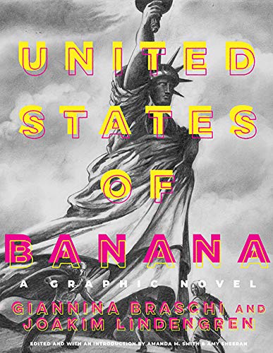 United States of Banana: A Graphic Novel (Latinographix) von Mad Creek Books