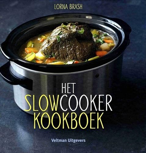 Het slowcooker kookboek von Veltman Uitgevers B.V.