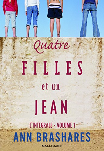 Quatre filles et un jean: L'intégrale, 1 von Gallimard Jeunesse