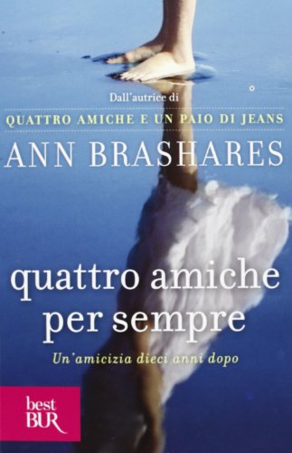 Quattro amiche per sempre (BUR Best BUR)