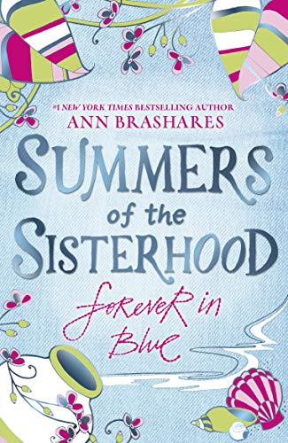 Summers of the Sisterhood: Forever in Blue (Summers Of The Sisterhood, 4)